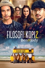 Filosofi Kopi 2: Ben dan Jody (2017)