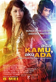 Ada Kamu, Aku Ada (2008)