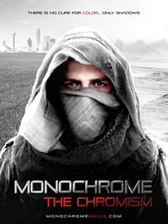 Monochrome: The Chromism (2019)