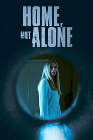 Home, Not Alone (2023)