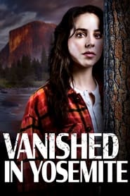 Vanished in Yosemite (2023)